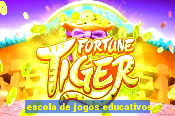 escola de jogos educativos